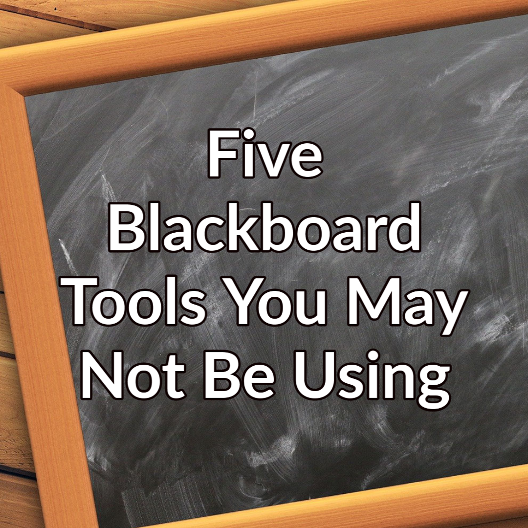 A button that reads "Five Blackboard Tools You May Not Be Using" with white text on a background image of a chalkboard