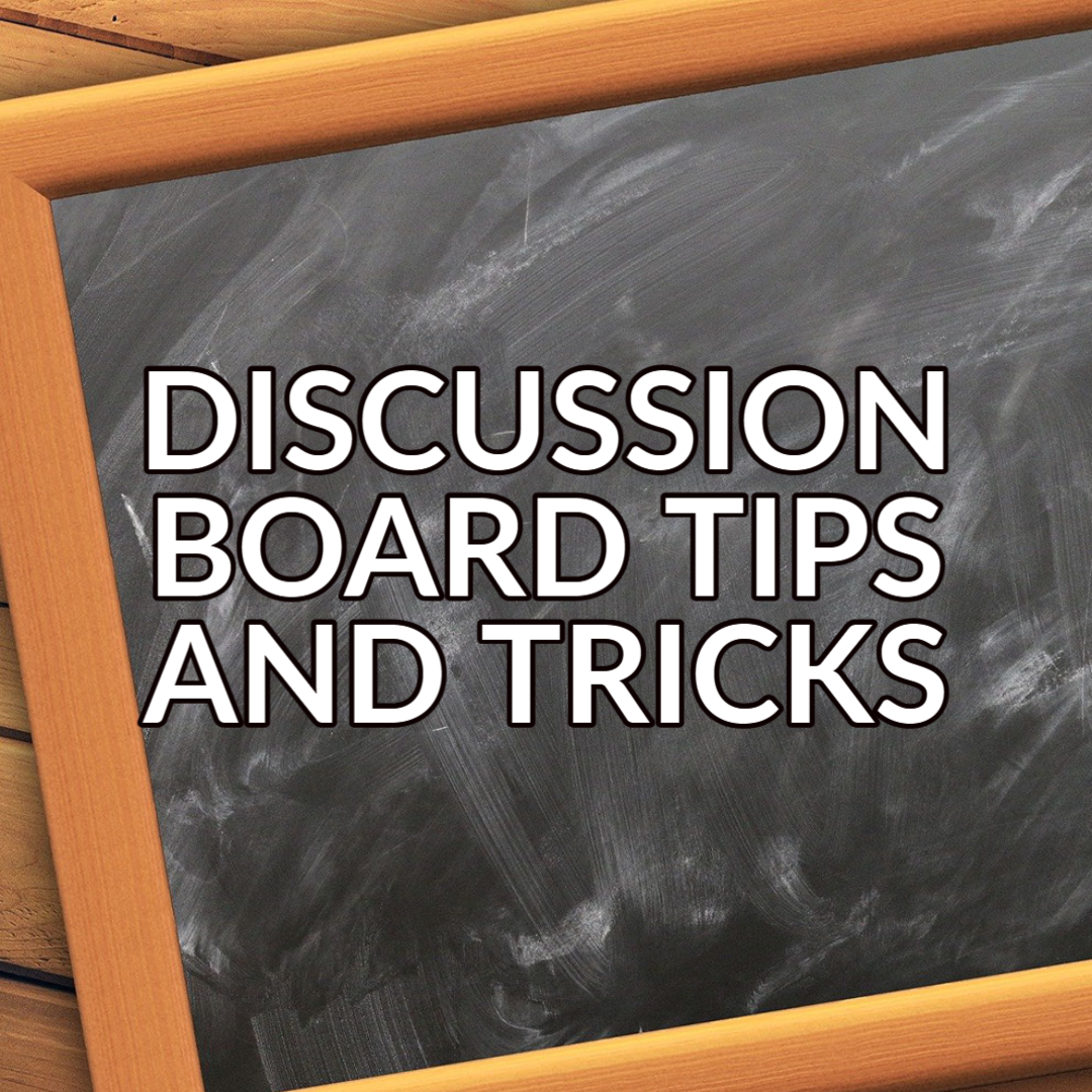 A button that reads "Discussion Board Tips and Tricks" with white text on a background image of a chalkboard