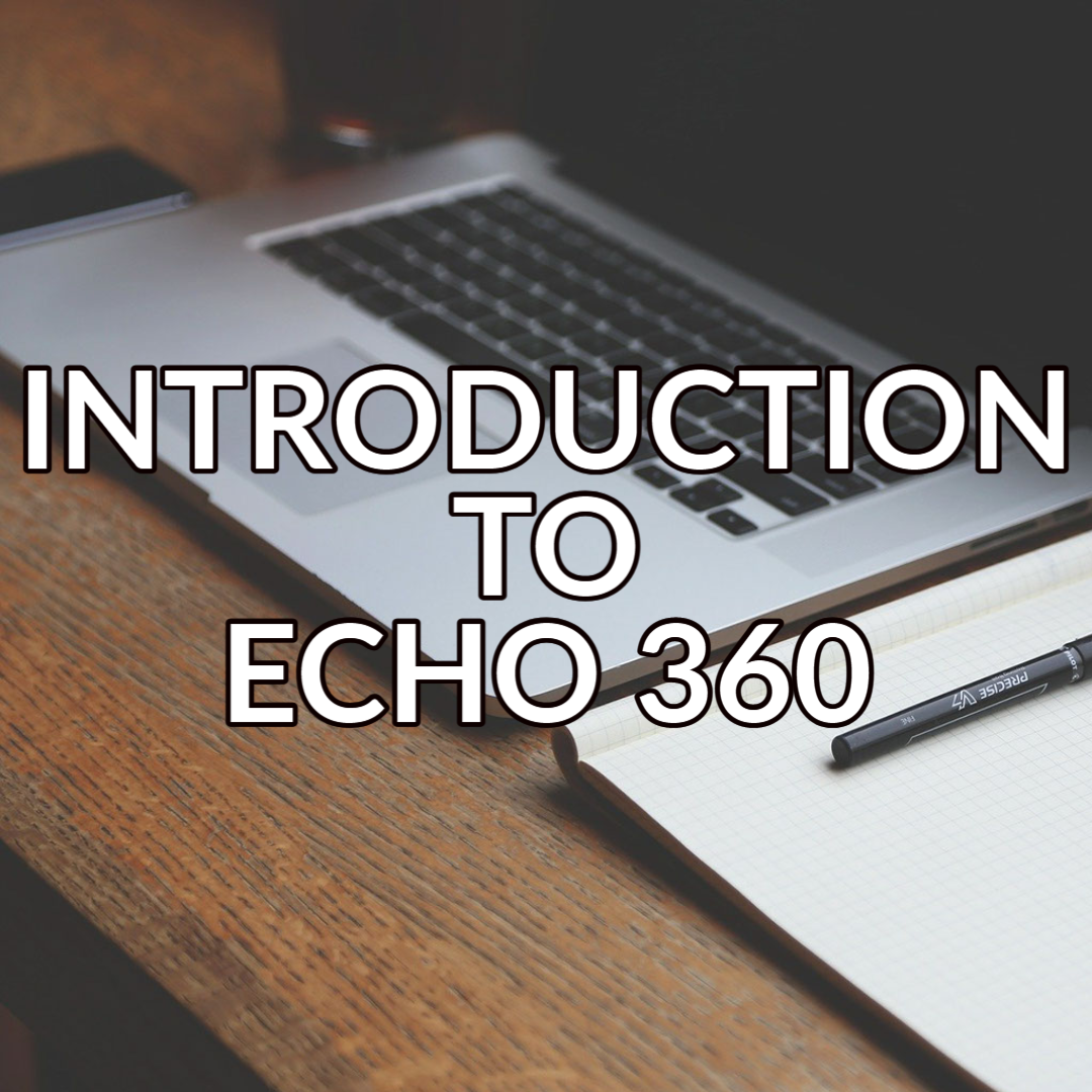 A button that reads "Introduction to Echo 360” with white text on a background image of a laptop and a notebook