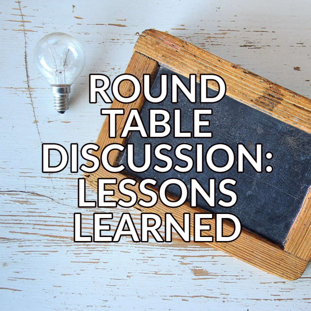 A button that reads "Round Table Discussion: Lessons Learned" in white text with a black outline over a background image of a chalkboard and a lightbulb on a light colored table