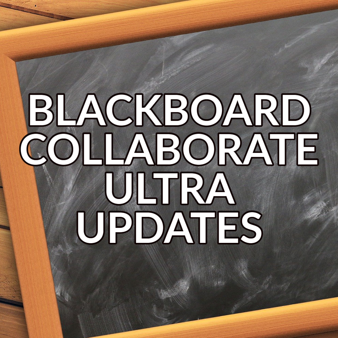 A button that reads "Blackboard Collaborate Ultra Updates" with white text on a background image of a chalkboard
