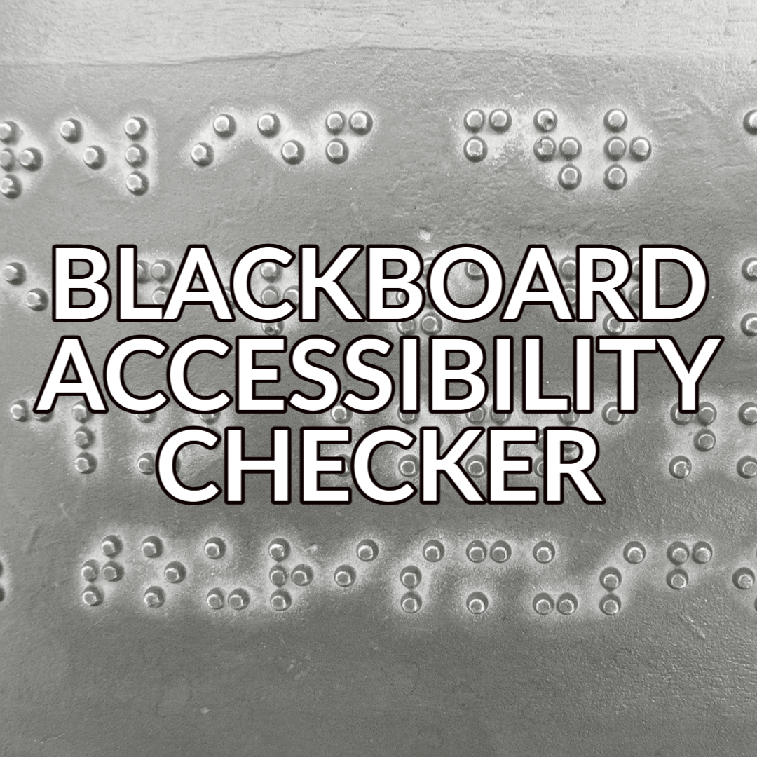 A button that reads "Blackboard Accessibility Checker" in white text with a black outline over an image of braille text